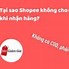 Shopee Không Có Thanh Toán Khi Nhận Hàng